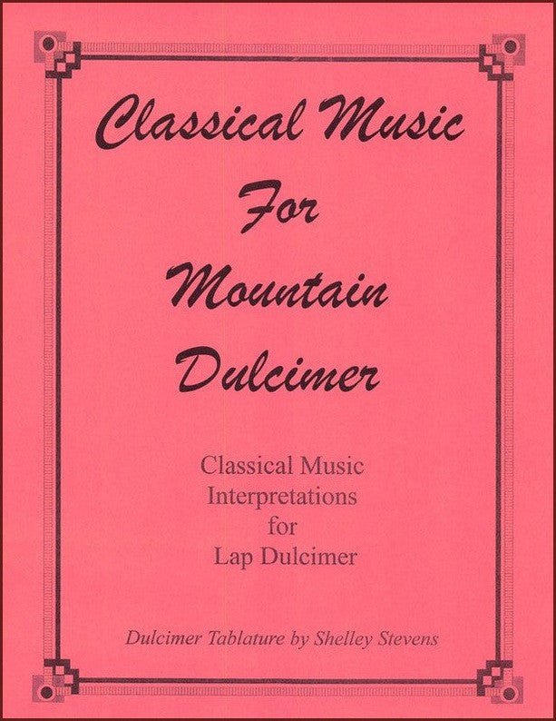 Shelley Stevens Classical Music For Mountain Dulcimer DulcimerDownloads