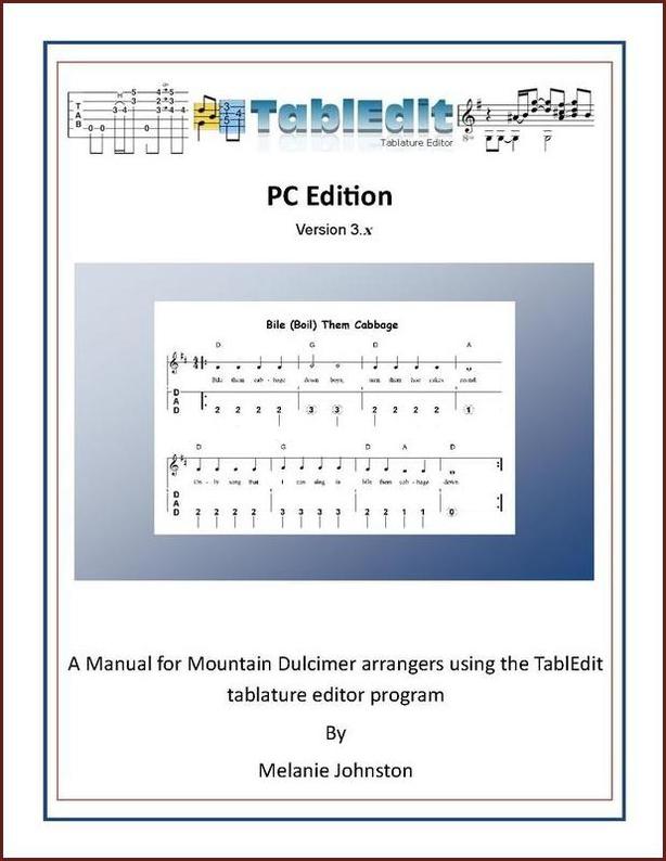 Melanie Johnston TablEdit Manual, PC Version DulcimerDownloads