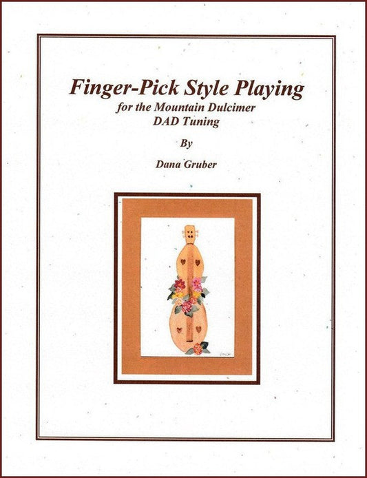 Cover of Finger-Pick Style Playing, mountain dulcimer book by Dana Gruber
