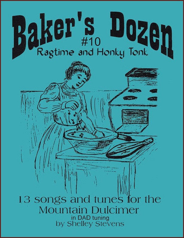 Cover of Baker's Dozen #10: Ragtime And Honky Tonk, dulcimer tab by Shelley Stevens