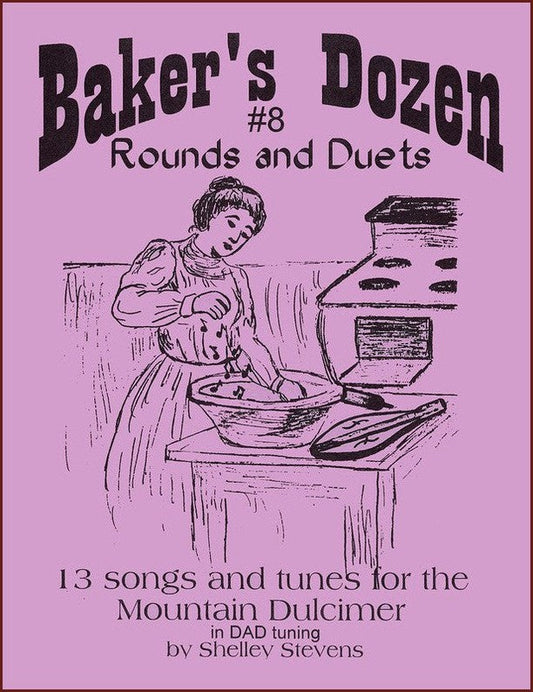 Cover of Baker's Dozen #8: Rounds And Duets, dulcimer tab by Shelley Stevens