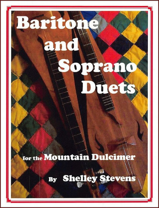 Cover of Baritone And Soprano Duets For The Mountain Dulcimer by Shelley Stevens