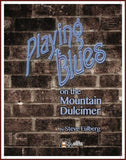 Steve Eulberg - Playing Blues On The Mountain Dulcimer-Fingers Of Steel-PDF-Digital-Download