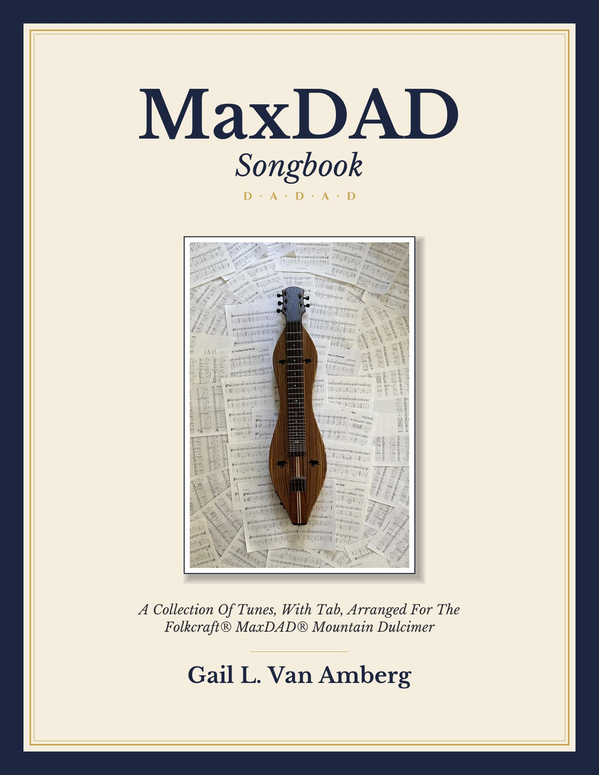 Front cover of MaxDAD Songbook by Gail L. Van Amberg, mountain dulcimer songbook