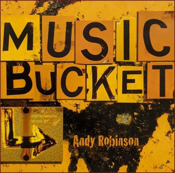 Andy Robinson - Music Bucket-Andy Robinson-PDF-Digital-Download