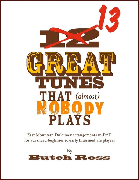 Butch Ross - 13 Great Tunes That Almost Nobody Plays-Butch Ross-PDF-Digital-Download
