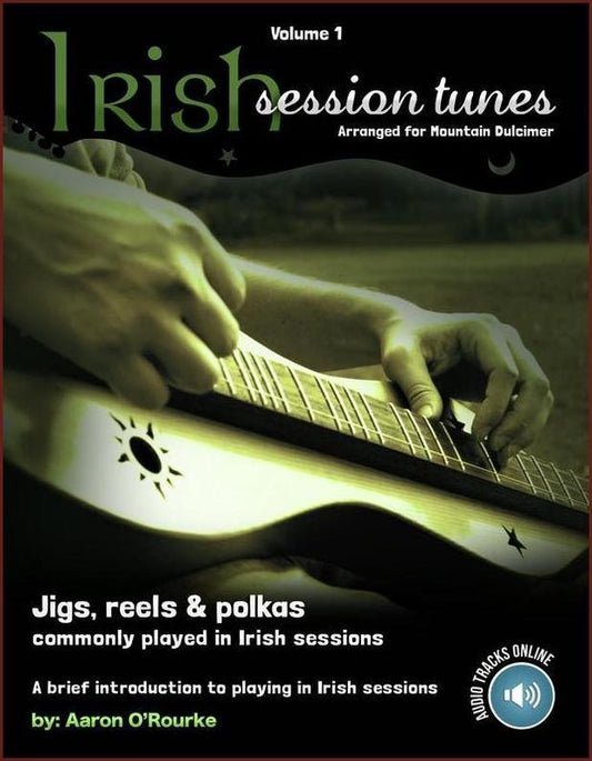 Cover of Irish Session Tunes Vol. 1, mountain dulcimer tab by Aaron O'Rourke