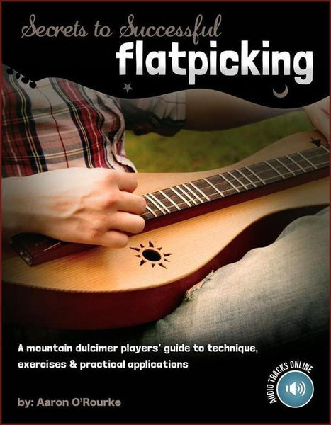 Aaron O'Rourke - Secrets To Successful Flatpicking-Fingers Of Steel-PDF-Digital-Download