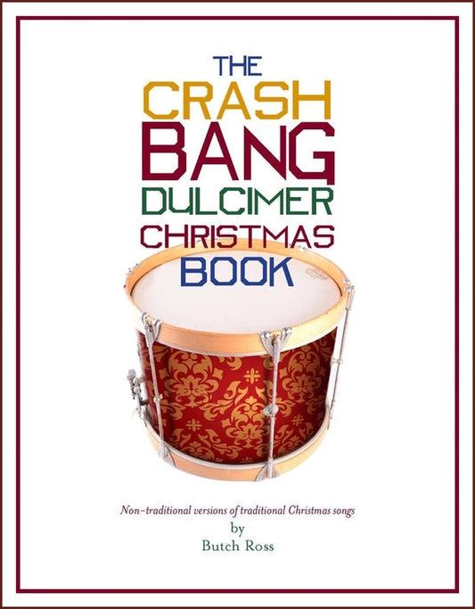Cover of The Crash Bang Dulcimer Christmas Book by Butch Ross
