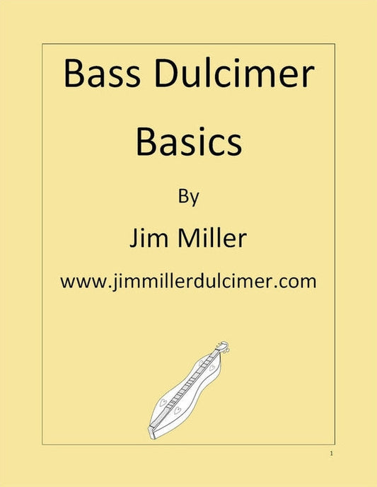 Front cover of Bass Dulcimer Basics by Jim Miller, bass dulcimer instruction book