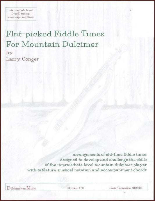 Cover of Flat-Picked Fiddle Tunes for mountain dulcimer by Larry Conger