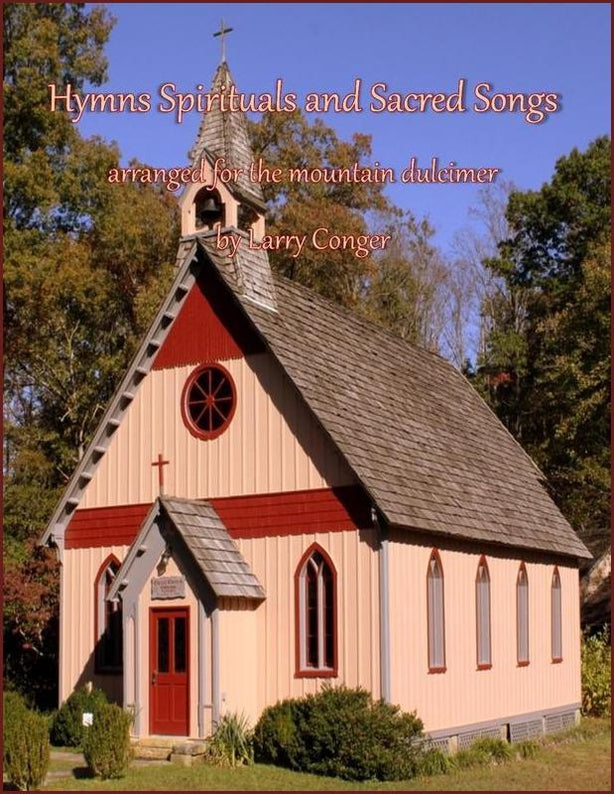 Larry Conger - Hymns, Spirituals, And Sacred Songs-Fingers Of Steel-PDF-Digital-Download