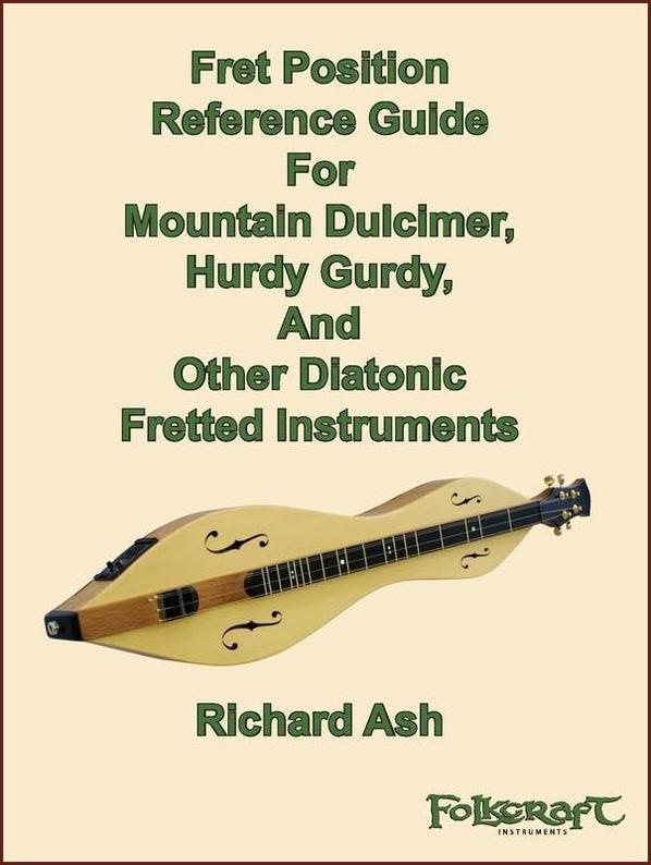 Richard Ash - Fret Position Guide For Mountain Dulcimer, Hurdy Gurdy, And Other Diatonic Fretted Instruments-Fingers Of Steel-PDF-Digital-Download