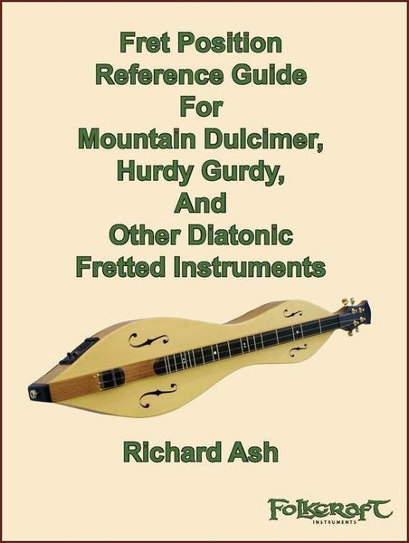Richard Ash - Fret Position Guide For Mountain Dulcimer, Hurdy Gurdy, And Other Diatonic Fretted Instruments-Fingers Of Steel-PDF-Digital-Download