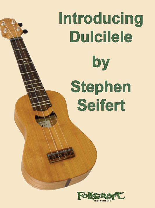 Front cover of Introducing Dulcilele by Stephen Seifert, dulcilele method book