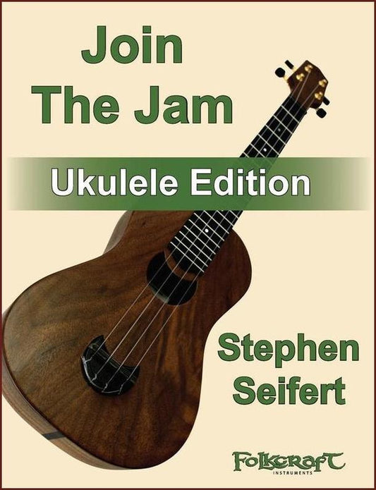 Cover of Join The Jam, Ukulele Edition by Stephen Seifert