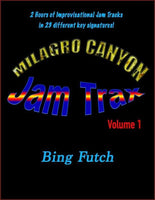 Bing Futch - Milagro Canyon Jam Trax, Volume 1-J.O.B. Entertainment-PDF-Digital-Download