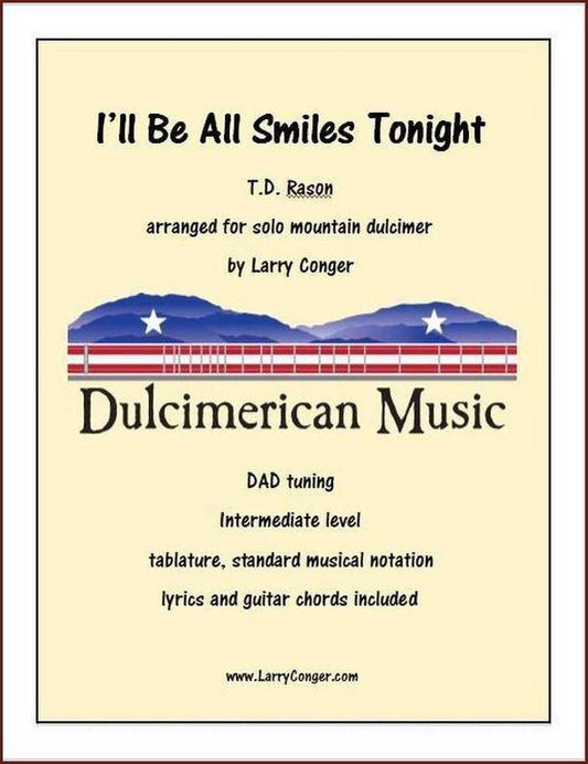 I'll Be All Smiles Tonight mountain dulcimer tab by Larry Conger