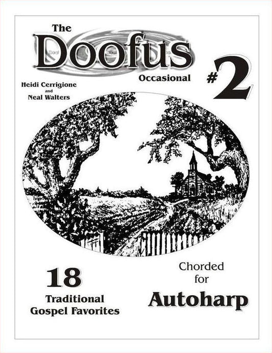 Front cover of Occasional Number 2 - 18 Traditional Gospel Favorites For Autoharp by The Doofus, autoharp songbook