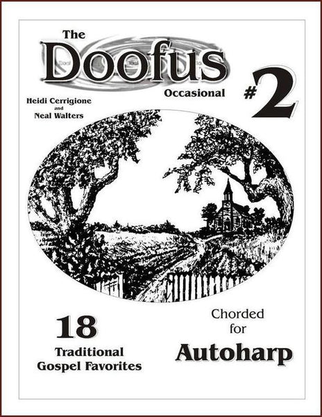 The Doofus - Occasional Number 2 - 18 Traditional Gospel Favorites For Autoharp-Neal Walters-PDF-Digital-Download