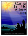 Stephen Seifert - Come Let Us Adore Him-Stephen Seifert-PDF-Digital-Download