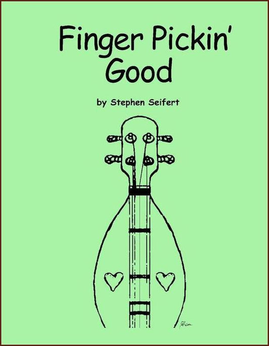 Cover of Finger Pickin' Good, mountain dulcimer tab by Stephen Seifert