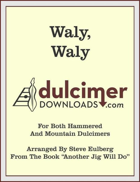 Steve Eulberg - Waly, Waly, From "Another Jig Will Do"-Steve Eulberg-PDF-Digital-Download